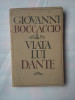 (C367) GIOVANNI BOCCACCIO - VIATA LUI DANTE