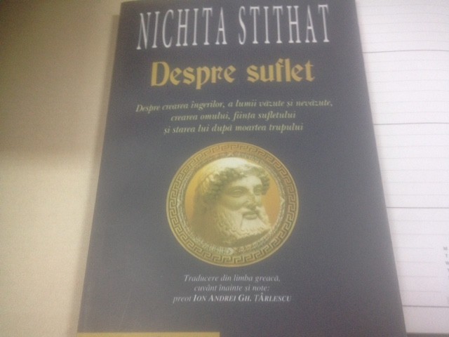 NICHITA STITHATUL, DESPRE SUFLET. TRADUCERE DIN LIMBA GREACA