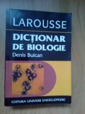 E3 Dictionar De Biologie Larousse - Denis Buican