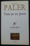 Viata pe un peron - Octavian Paler, Corint