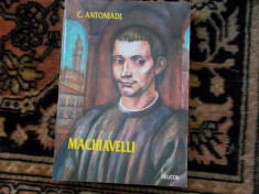 C. Antoniade - Machiavelli foto