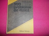 500 Probleme De Fizica/ Mihail Sandu