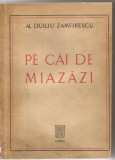 (5A) Al.Duiliu Zamfirescu-PE CAI DE MIAZAZI