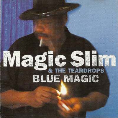MAGIC SLIM &amp;amp; THE TEARDROPS - BLUE MAGIC, 2002 foto