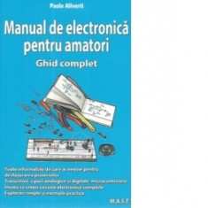 P. Aliverti - Manual de electronica pentru amatori foto