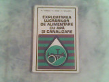 Exploatarea lucrarilor de alimentare cu apa si canalizare-Ing.Al.Florescu...