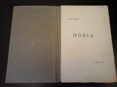 Horia - Poezii de A. Cotrus, Tipografia Olimpul, Bucuresti, 1937, 32 pag foto