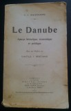 Dunarea, privire istorica, economica si politica -C.I. Baicoianu/editia franceza