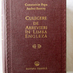 "CULEGERE DE ABREVIERI IN LIMBA ENGLEZA" , Const. Popa / Andrei Bantas, 1978