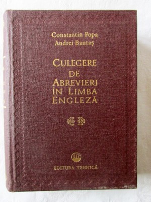 &amp;quot;CULEGERE DE ABREVIERI IN LIMBA ENGLEZA&amp;quot; , Const. Popa / Andrei Bantas, 1978 foto