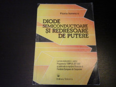 Diode semiconductoare si redresoare de putere - F. Ionescu,Tehnica,1995, 262 p foto