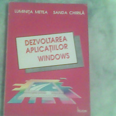 Dezvoltarea aplicatiilor windows-Luminita Metea,Sanda Chirila