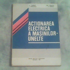 Actionarea electrica a masinilor unelte-Prof.Dr.Ing.Victor Tabara...