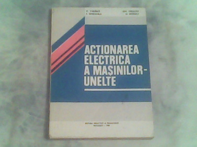 Actionarea electrica a masinilor unelte-Prof.Dr.Ing.Victor Tabara... foto