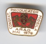 1976 CONSFATUIRE PRODUCATORI de MOBILA - ARAD, Insigna Superba