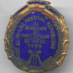 RPR 1959 FESTIVAL al SCOLIILOR si INSTITUTELOR de ARTA, Insigna RARA