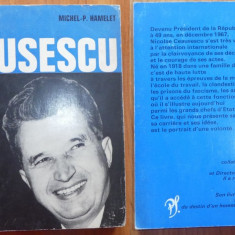 Michel Hamelet , Nicolae Ceausescu cu textele sale esentiale , Paris , 1971