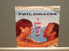 PHIL COLLINS - A GROOVY KIND OF ...(1986/WARNER/RFG) - Vinil Single &amp;#039;7/Impecabil foto