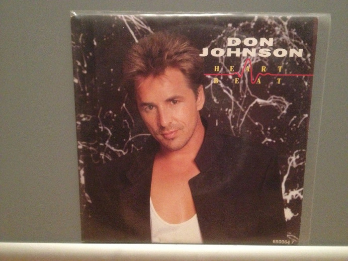 DON JOHNSON- HEART BEAT/CAN&#039;T TAKE...(1986/EPIC/RFG) - Vinil Single pe &#039;7/NM