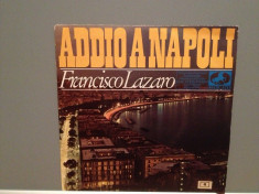 FRANCISCO LAZARO - ADDIO A NAPOLI (1959/EURODISC/RFG) - Vinil mini LP/Impecabil foto