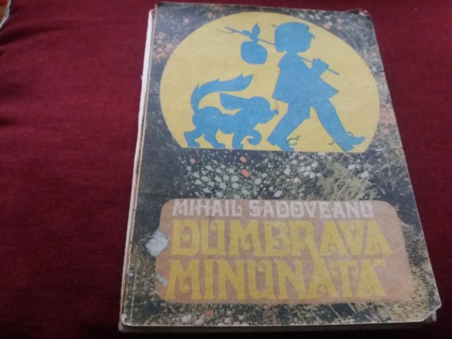 Mihail sadoveanu dumbrava minunata carte - Cumpara cu incredere de pe