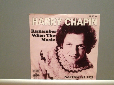 HARRY CHAPIN - REMEMBER WHEN....(1980/BELLAPHON/RFG) - Vinil Single &amp;#039;7/Impecabil foto