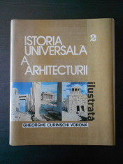 GHEORGHE CURINSCHI VORONA - ISTORIA UNIVERSALA A ARHITECTURII volumul 2 foto
