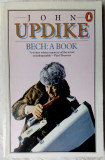 Cumpara ieftin JOHN UPDIKE - BECH: A BOOK (ED. PENGUIN, 1980) [LIMBA ENGLEZA]