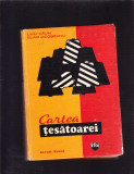 CARTEA TESATOAREI, 1974, Alta editura