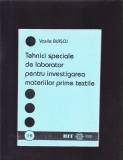 TEHNICI SPECIALE DE LABORATOR PENTRU INVESTIGAREA MATERIILOR PRIME TEXTILE, 1997, Alta editura