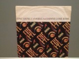 FINE YOUNG CANNIBALS - JOHNNY COME HOME (1985/LONDON/RFG) - Vinil Single pe &#039;7/