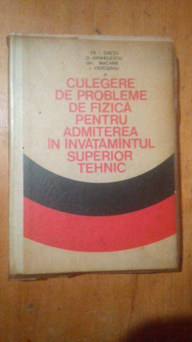 Culegere de probleme de fizica pentru admiterea in invatamantul superior tehnic