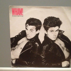 WHAM - BAD BOYS (1983/CBS/HOLLAND)- Vinil Single pe '7/Impecabil