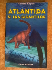 Richard Kayles - Atlantida si era gigantilor foto