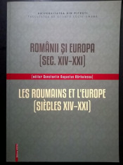 Constantin Augustus Barbulescu - Romanii si Europa (sec. XIV-XXI) foto