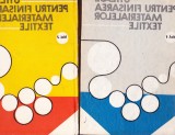 UTILAJE PENTRU FINISAREA MATERIALELOR TEXTILE VOL 1 -2, 1987, Alta editura