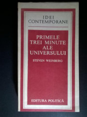 Steven Weinberg ? Primele trei minute ale universului foto