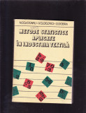 METODE STATISTICE APLICATE IN INDUSTRIA TEXTILA, 1986, Alta editura