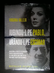 Virginia Vallejo - Iubindu-l pe Pablo, urandu-l pe Escobar foto
