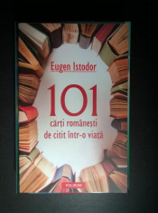 Eugen Istodor - 101 carti romanesti de citit intr-o viata foto