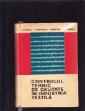 CONTROLUL TEHNIC DE CALITATE IN INDUSTRIA TEXTILA, 1972, Alta editura