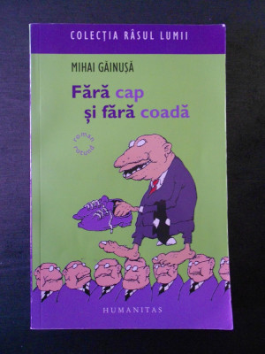 MIHAI GAINUSA - FARA CAP SI FARA COADA foto