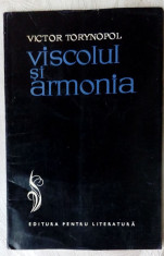 VICTOR TORYNOPOL - VISCOLUL SI ARMONIA (VERSURI) [editia princeps, EPL 1967] foto
