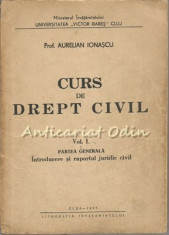 Curs De Drept Civil I - Aurelian Ionascu foto