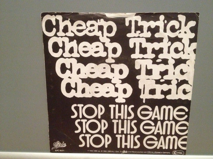 CHEAP TRICK - STOP THIS GAME/WHO...(1980/CBS/RFG) - Vinil Single pe &#039;7/Impecabil