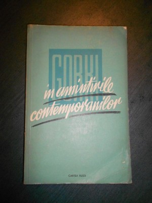 GORKI IN AMINTIRILE CONTEMPORANILOR foto