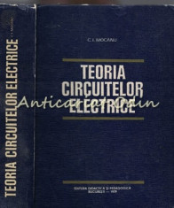 Teoria Circuitelor Electrice - C.I.Mocanu foto