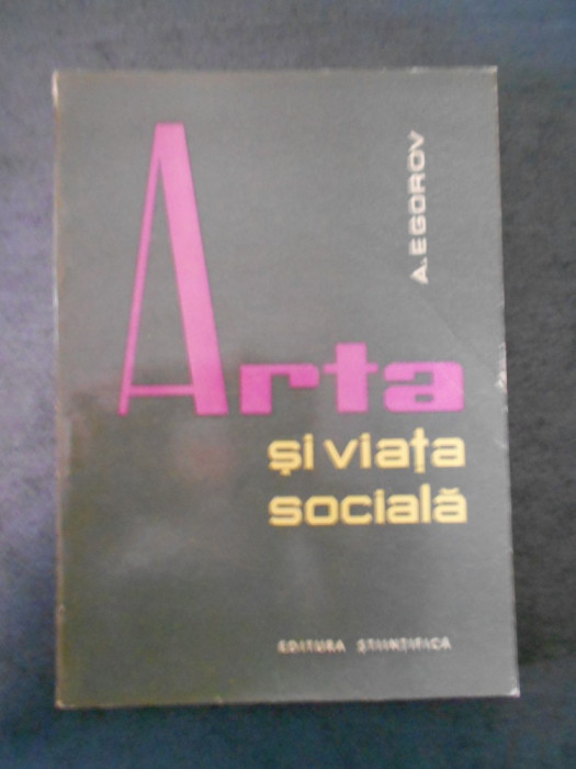 A. EGOROV - ARTA SI VIATA SOCIALA