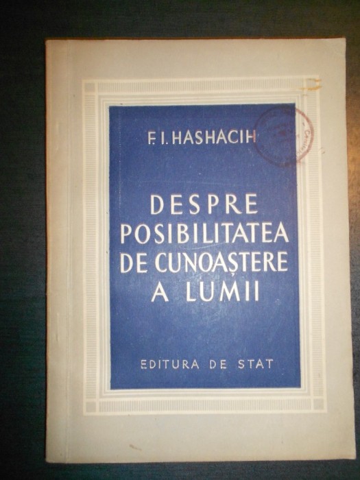 F. I. HASHACIH - DESPRE POSIBILITATA DE CUNOASTERE A LUMII