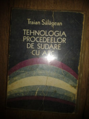 Furnizez in Constanta Traian Salagean ? Tehnologia de sudare cu arc, 0723480007 foto